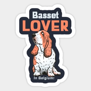 Basset Hound Lover In Belgium Sticker